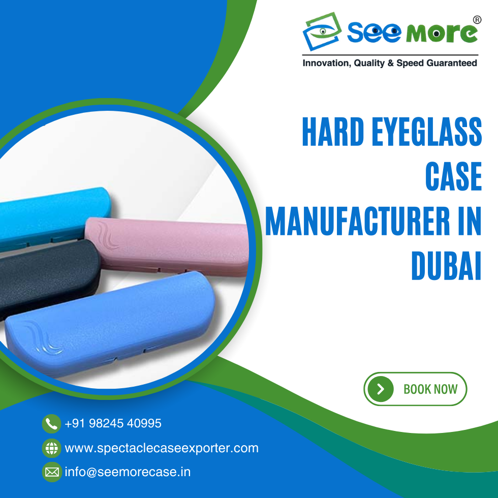 Hard Eyeglass Case Manufacturer in Dubai